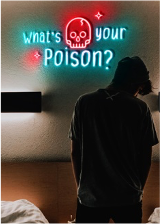 WHATS YOUR POISON